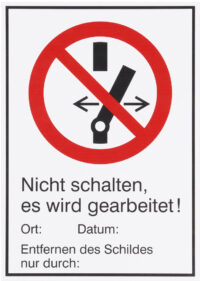 Dehn 700054 WHS NS EWGA M WuH-Schild Nicht schalten Es wird ge- arbeitet