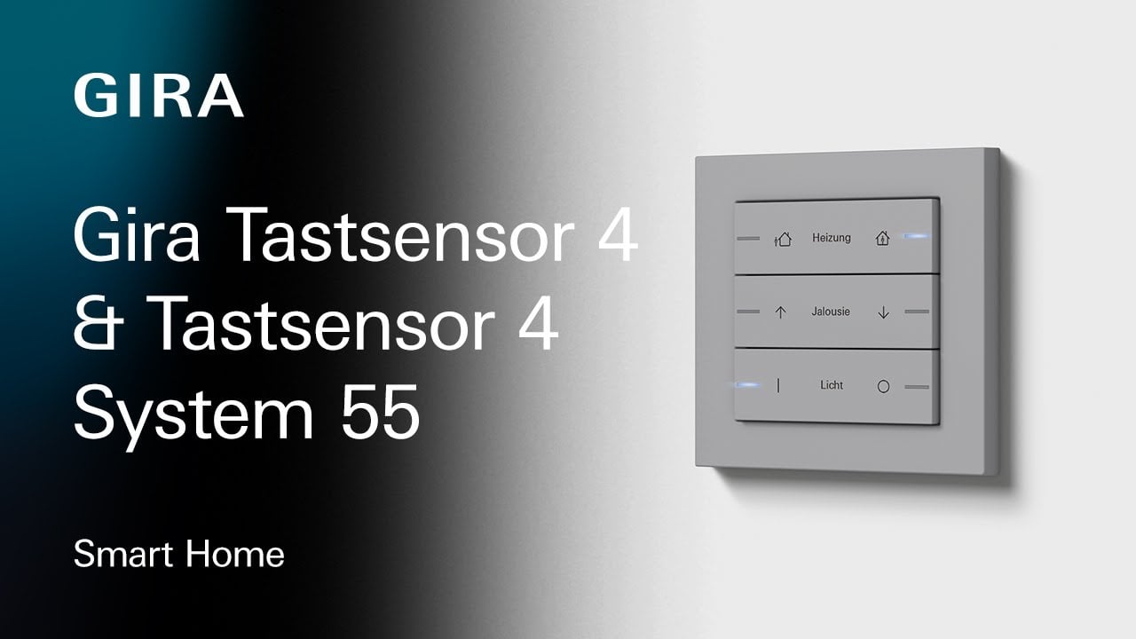 Video-Vorschau: Gira Tastsensor 4 & Gira Tastsensor 4 System 55 - Der multifunktionale Taster für das Smart Home.
